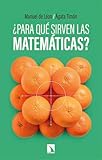 sirventes la mal coiffée  ¿Para qué sirven las matemáticas?