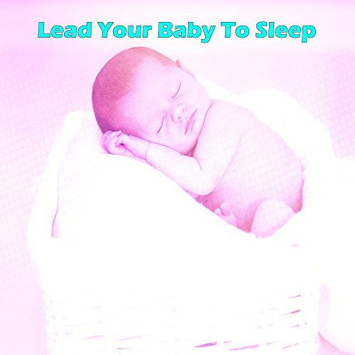 Lead Your Baby To Sleep White Noise BabiesWhite noise