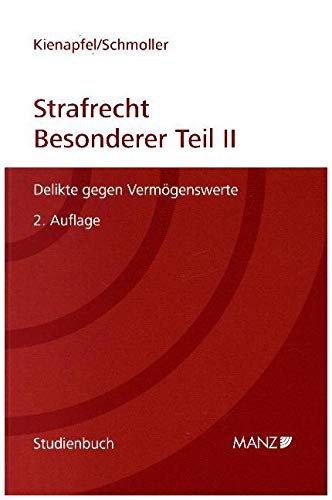 Strafrecht - Besonderer Teil II: Delikte gegen Vermögenswerte. (Studienbuch)