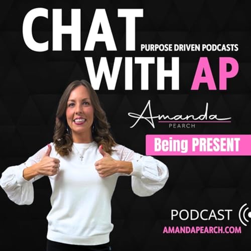 Being PRESENT with Amanda Pearch