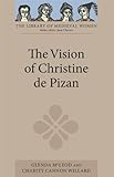 The Vision of Christine de Pizan (Library of Medieval Women)