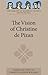 The Vision of Christine de Pizan (Library of Medieval Women)