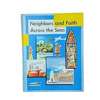 Neighbors and Faith Across the Seas B000UO9FJI Book Cover