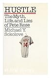 HUSTLE: MYTH AND LIFE OF PETE ROSE