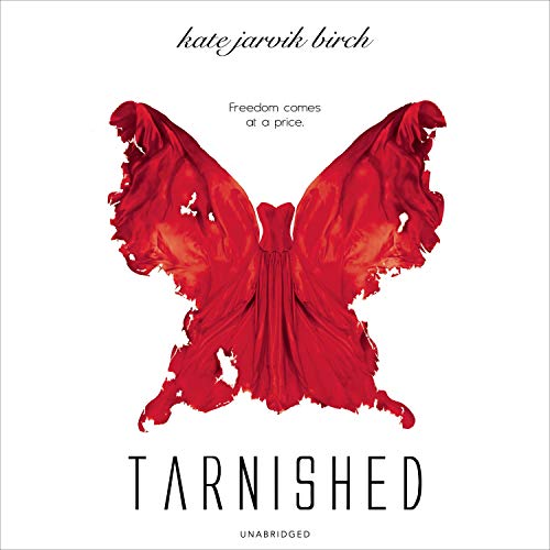 Tarnished by Kate Jarvik Birch episode artwork