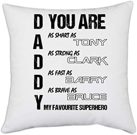 UDNAG White Polyester 'Daddy | Daddy You are as Smart as Tony as Strong as Clark as Fast as Barry as Brave as Bruce My Favorite Superhero' Pillow Cover [16 Inch X 16 Inch]