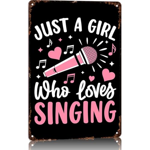 Just A Girl Who Loves Singing Vintage Metal Sign 8 x 12 Inch