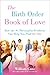 The Birth Order Book of Love: How the #1 Personality Predictor Can Help You Find the One