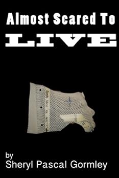 Paperback Almost Scared to Live Book
