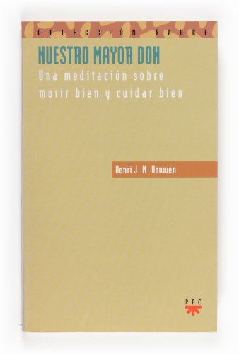 Nuestro mayor don: Una meditación sobre morir bien y cuidar bien: 94 (Sauce)