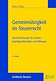 Gemeinnützigkeit im Steuerrecht: Steuerbefreiungen für Vereine, Kapitalgesellschaften und Stiftungen