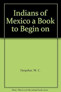 Unknown Binding Indians of Mexico a Book to Begin on Book