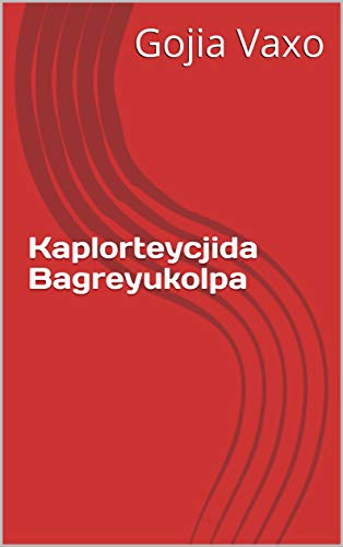 Kaplorteycjida Bagreyukolpa (Romansh Edition)
