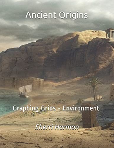 Ancient Origins: Graphing Grids - Environment (Landscapes)