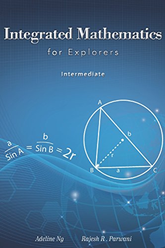 Integrated Mathematics for Explorers: Intermediate 9810782349 Book Cover
