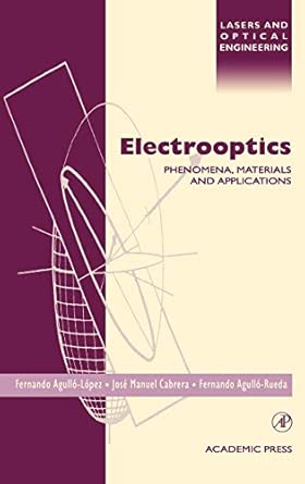 Electrooptics: Phenomena, Materials and Applications book cover