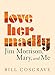Love Her Madly: Jim Morrison, Mary, and Me