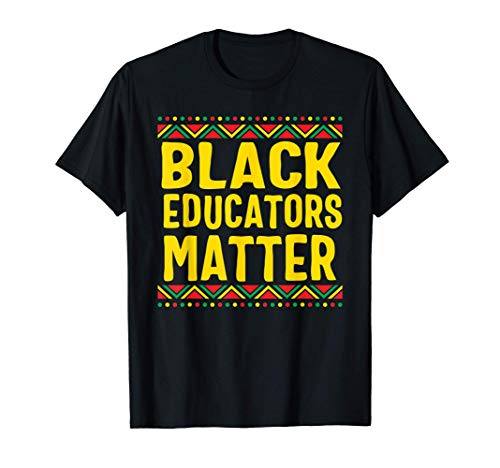 Black Educators Matter Black History Pride African American Camiseta