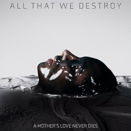 All That We Destroy (2019) A Twisted Experiment in Horror Podcast Por  arte de portada