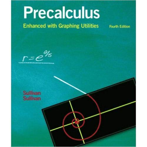 By Michael Sullivan - Precalculus Enhanced with Graphing Utilities: 4th (fourth) Edition
