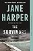 Jane Harper Collection 4 Books Set (The Lost Man, Force of Nature, The Dry, The Survivors)