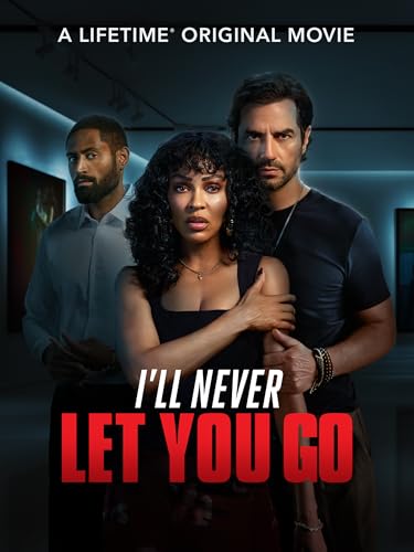 I'll Never Let You Go I'll Never Let You Go