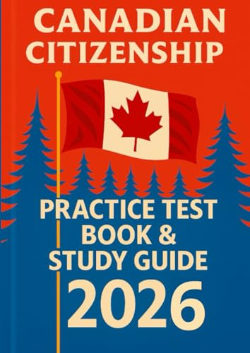 Canadian Citizenship Practice Test Book & Study Guide 2026 (Canadian Citizenship Test 2026)