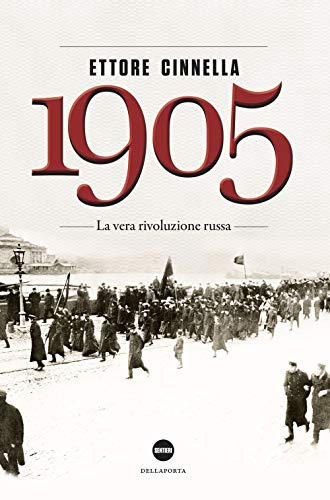 1905. La vera rivoluzione russ