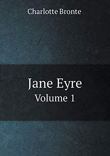 Jane Eyre Volume 1 5519271038 Book Cover