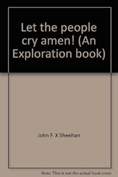 Hardcover Let the people cry amen! (An Exploration book) Book