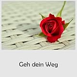 Geh dein Weg