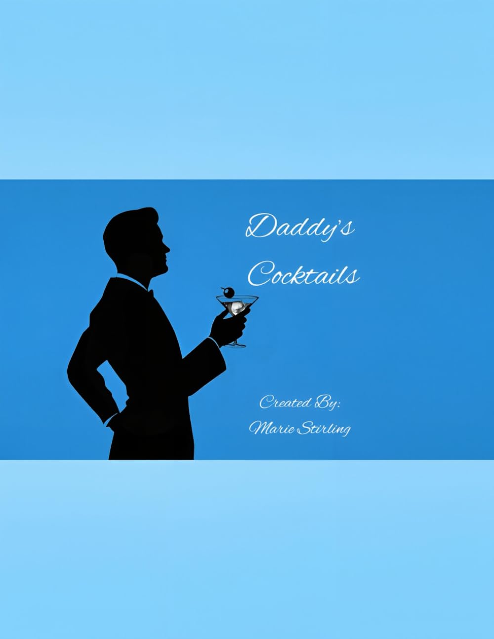Daddy's Cocktails (Mommy & Daddy Mocktails and Cocktails)