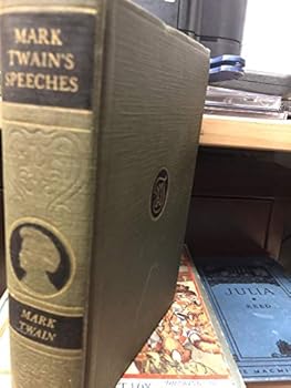 Hardcover The Complete Works of Mark Twain Volume XXIV: Mark Twain's Speeches Book