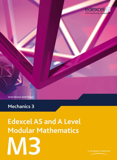 Buy Edexcel AS and A Level Modular Mathematics Mechanics 3 M3 — BookShops.in