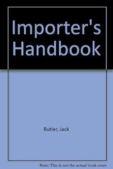 Paperback The importer's handbook: A practical guide to successful importing Book