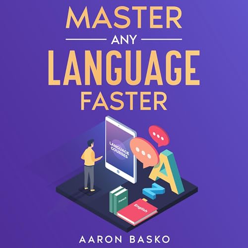 Master Any Language Faster by Aaron Basko episode artwork
