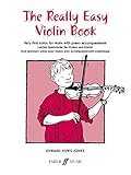 The Really Easy Violin Book: Very First Solos for Violin with Piano Accompaniment (Faber Edition)