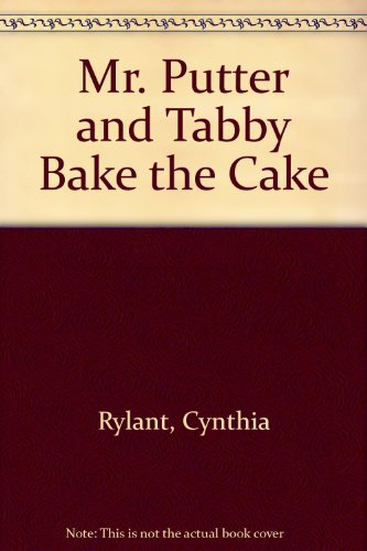 Mr. Putter and Tabby Bake the Cake 060609640X Book Cover