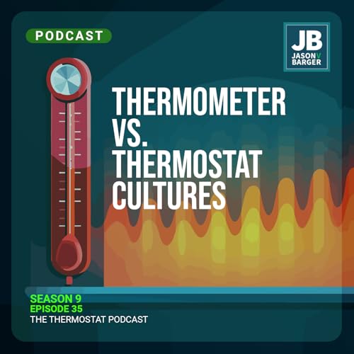 Page de couverture de Season 9 Episode 35: Thermometer vs. Thermostat Cultures
