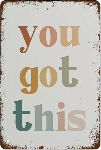 Inspirational 'You Got This' Metal Sign - Motivational Office Or Gym Wall Art - Rustic Tin Plaque For Encouragement