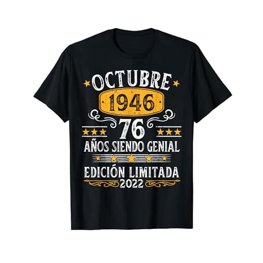76 Años Cumpleaños Octubre 1946 Hombre Mujer Octubre Camiseta
