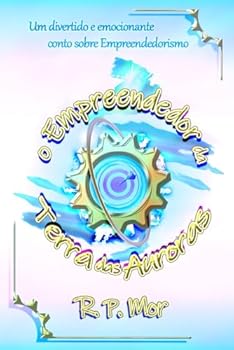 Paperback O Empreendedor da Terra das Auroras [Portuguese] Book