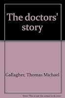 The doctors' story B0006BRFEW Book Cover