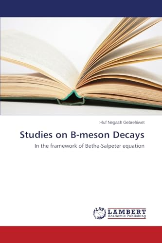 Studies on B-meson Decays: In the framework of Bethe-Salpeter equation