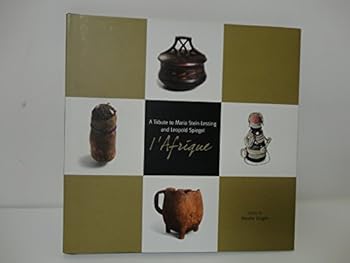 L'Afrique: A Tribute to Maria Stein-Lessing and Leopold Spiegel