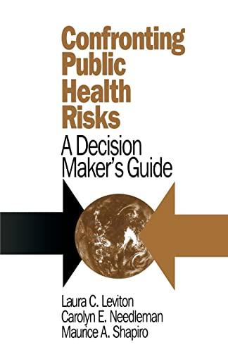Confronting Public Health Risks: A Decision Maker's Guide (Series in Philosophy; 2)