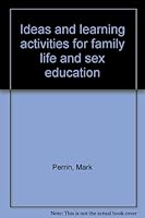 Ideas and learning activities for family life and sex education 0697075036 Book Cover
