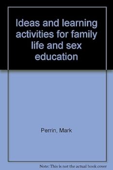 Unknown Binding Ideas and learning activities for family life and sex education Book