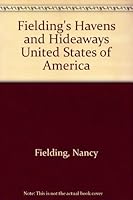 Fielding Havens and Hideaways-United States 0688020992 Book Cover