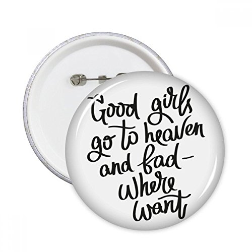 Badge épingle DIYthinker Good Girls idée cadeau originale pour customiser un vêtement